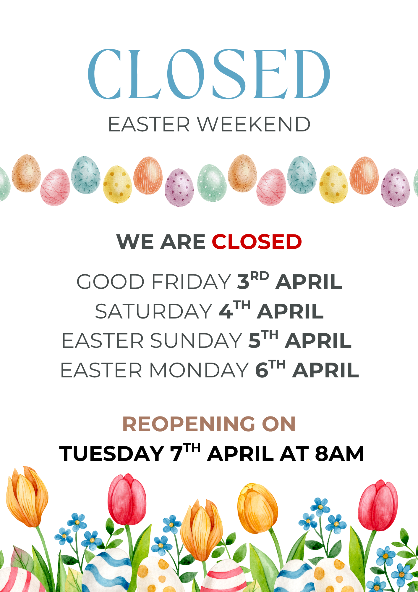 CLOSED FOR EASTER WEEKEND